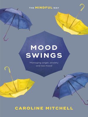 cover image of Mood Swings--The Mindful Way
